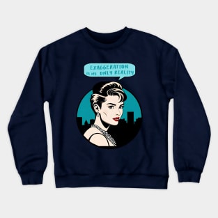 Exaggeration Crewneck Sweatshirt